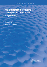 Multifunctional Proteins by James F. Kane, 9780367228170