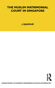 The Muslim Matrimonial Court in Singapore - 9780367717148 by Judith Djamour, 9780367717148