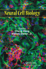 Neural Cell Biology by Cheng Wang, William Slikker, Jr., 9780367782306