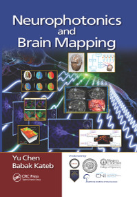 Neurophotonics and Brain Mapping by Yu Chen, Babak Kateb, 9780367657932