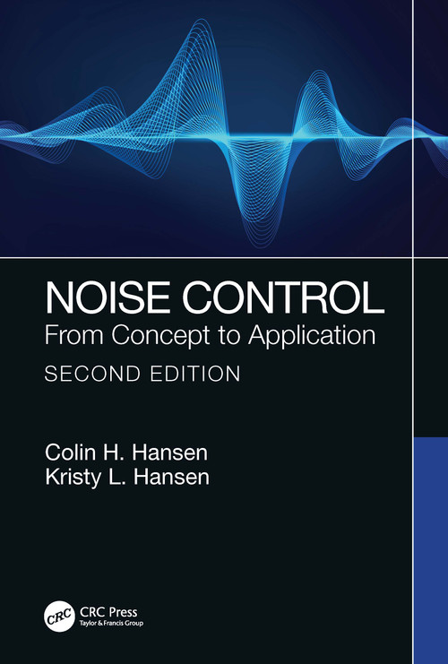 Noise Control (From Concept to Application) by Colin H. Hansen, Kristy L. Hansen, 9781138369023