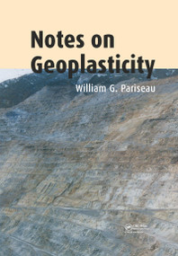 Notes on Geoplasticity by William G. Pariseau, 9781032085562