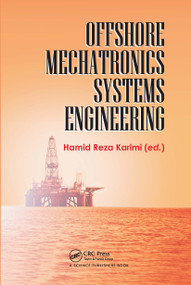 Offshore Mechatronics Systems Engineering by Hamid Reza Karimi, 9780367781071