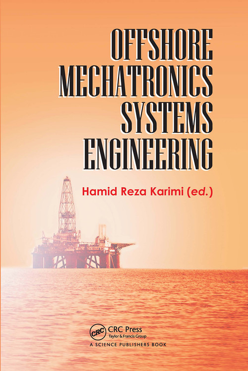 Offshore Mechatronics Systems Engineering by Hamid Reza Karimi, 9780367781071
