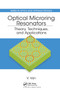Optical Microring Resonators (Theory, Techniques, and Applications) by Vien Van, 9780367782542