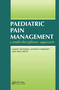 Paediatric Pain Management (A Multi-Disciplinary Approach) by Alison Twycross, Anthony Moriaty, Tracey Betts, 9781857752465