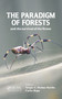 The Paradigm of Forests and the Survival of the Fittest by Sergio A. Molina-Murillo, Carlos Rojas Alvarado, 9780367783204