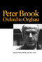 Peter Brook: Oxford to Orghast by R. Helfer, G. Loney, 9789057022081