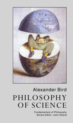 Philosophy Of Science by Alexander Bird, 9781857285048