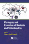 Phylogeny and Evolution of Bacteria and Mitochondria by Mauro Degli Esposti, 9780367780739