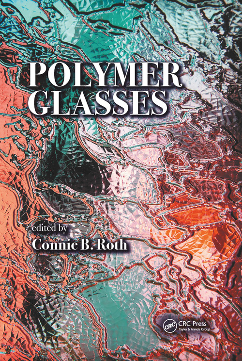 Polymer Glasses by Connie B. Roth, 9780367782436