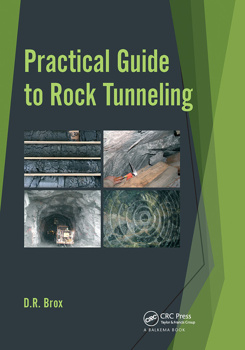 Practical Guide to Rock Tunneling by Dean Brox, 9780367782184