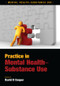 Practice in Mental Health-Substance Use by David B. Cooper, 9781846193446