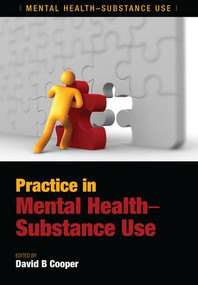 Practice in Mental Health-Substance Use by David B. Cooper, 9781846193446