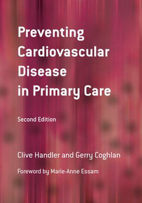 Preventing Cardiovascular Disease in Primary Care by Clive Handler, Gerry Coghlan, 9781846191459