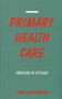 Primary Health Care (Medicine in Its Place) by John J Macdonald, 9781853831126