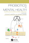 Probiotics in Mental Health by Colin R. Martin, Derek Larkin, 9780367781156