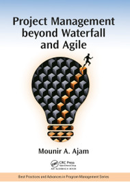 Project Management beyond Waterfall and Agile by Mounir Ajam, 9781032096025