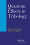 Quantum Effects in Tribology by Dmitry Nikolaevich Lyubimov, Kirill Nikolaevich Dolgopolov, 9780367782405