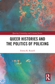 Queer Histories and the Politics of Policing - 9780367784287 by Emma K. Russell, 9780367784287