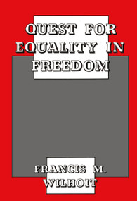 Quest for Equality in Freedom - 9781138513877 by Francis M. Wilhoit, 9781138513877