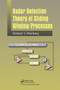 Radar Detection Theory of Sliding Window Processes by Graham Weinberg, 9780367781880
