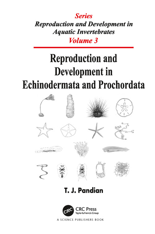 Reproduction and Development in Echinodermata and Prochordata by T. J. Pandian, 9780367781347