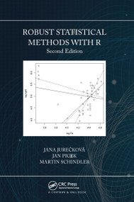 Robust Statistical Methods with R, Second Edition by Jana Jurečková, Jan Picek, Martin Schindler, 9781032092607