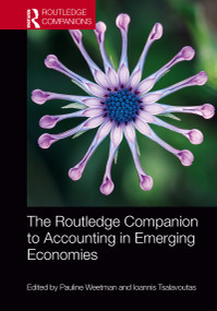 The Routledge Companion to Accounting in Emerging Economies by Pauline Weetman, Ioannis Tsalavoutas, 9780367783815