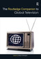 The Routledge Companion to Global Television by Shawn Shimpach, 9781032085784