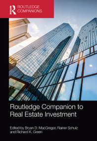 Routledge Companion to Real Estate Investment by Bryan D. MacGregor, Rainer Schulz, Richard K. Green, 9781032094243