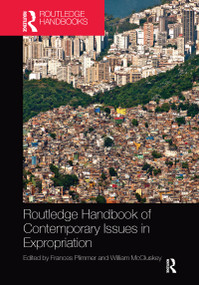 Routledge Handbook of Contemporary Issues in Expropriation by Frances Plimmer, William McCluskey, 9781032094687