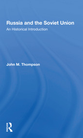 Russia And The Soviet Union (An Historical Introductionsecond Edition) by John M Thompson, 9780367301927