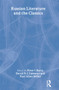 Russian Literature and the Classics by Peter I. Barta, David H. J. Larmour, Paul Allen Miller, 9783718606061