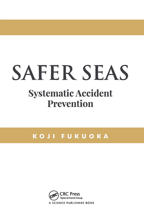 Safer Seas (Systematic Accident Prevention) by Koji Fukuoka, 9780367779504