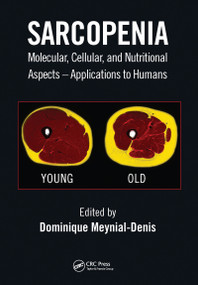 Sarcopenia (Molecular, Cellular, and Nutritional Aspects - Applications to Humans) by Dominique Meynial-Denis, 9781032084282