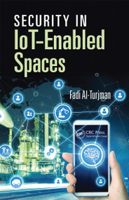 Security in IoT-Enabled Spaces by Fadi Al-Turjman, 9780367656577