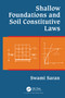 Shallow Foundations and Soil Constitutive Laws by Swami Saran, 9780367781613