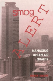 Smog Alert (Managing Urban Air Quality) by Derek Elsom, 9781853831928