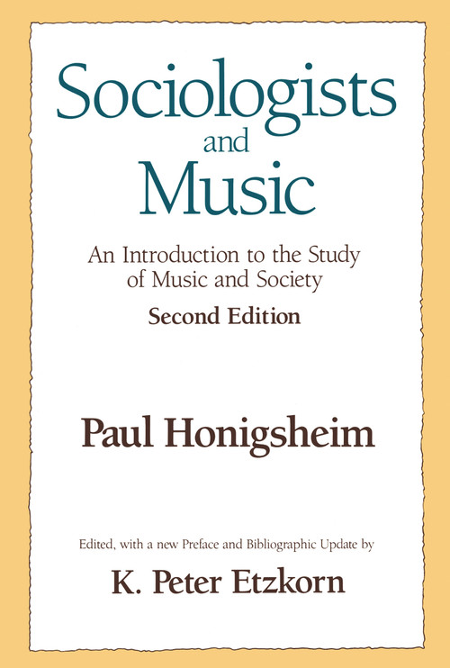 Sociologists and Music - 9781138514843 by Paul Honigsheim, 9781138514843
