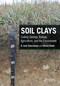 Soil Clays (Linking Geology, Biology, Agriculture, and the Environment) by G. Jock Churchman, Bruce Velde, 9781032091952
