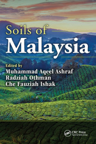Soils of Malaysia by Muhammad Aqeel Ashraf, Radziah Othman, Che Fauziah Ishak, 9781032096353