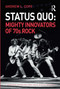 Status Quo: Mighty Innovators of 70s Rock by Andrew Cope, 9780367660765