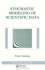 Stochastic Modeling of Scientific Data by Peter Guttorp, 9780367449001