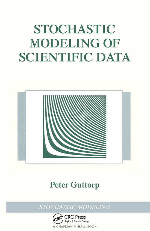 Stochastic Modeling of Scientific Data by Peter Guttorp, 9780367449001