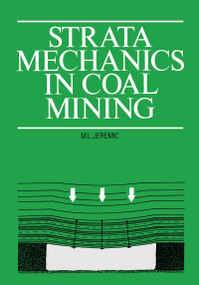 Strata Mechanics in Coal Mining by Michael L. Jeremic, 9789061915560