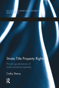Strata Title Property Rights (Private governance of multi-owned properties) by Cathy Sherry, 9780367355685