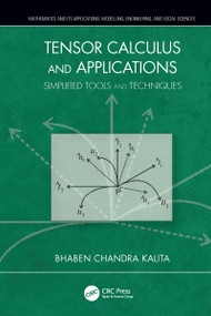 Tensor Calculus and Applications (Simplified Tools and Techniques) by Bhaben Chandra Kalita, 9780367780142