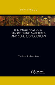 Thermodynamics of Magnetizing Materials and Superconductors - 9780367788018 by Vladimir Kozhevnikov, 9780367788018