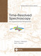 Time-Resolved Spectroscopy (An Experimental Perspective) by Thomas Weinacht, Brett J. Pearson, 9780367780401